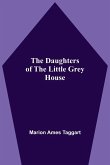 The Daughters Of The Little Grey House