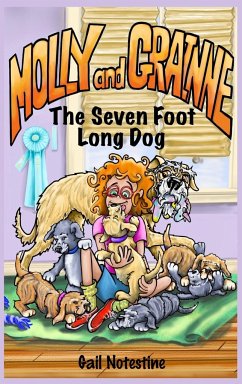 The Seven Foot Long Dog - Notestine, Gail E; Martin, Tracie Lynne