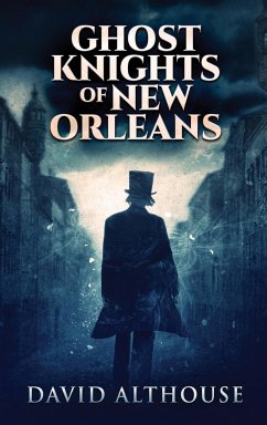 Ghost Knights Of New Orleans - Althouse, David