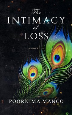 The Intimacy of Loss - Manco, Poornima