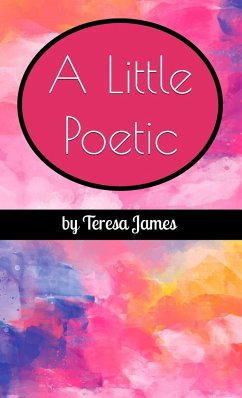 A Little Poetic - James, Teresa