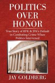 Politics over Honor