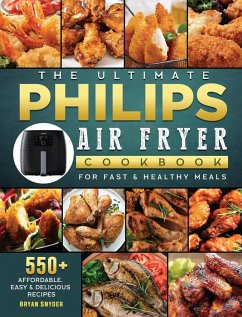 The Ultimate Philips Air fryer Cookbook - Snyder, Bryan