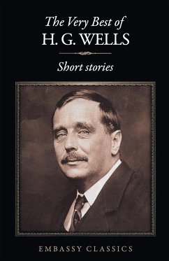 The Very Best Of H.G Wells - Wells, H. G.