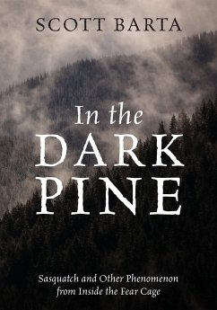 IN THE DARK PINE - Barta, Scott