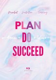 Plan Do Succeed Journal