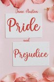 Pride and Prejudice Pride and Prejudice