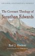 The Covenant Theology of Jonathan... - Bild 1