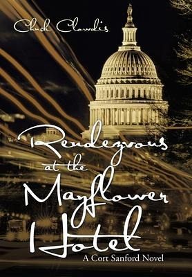 Rendezvous at the Mayflower Hotel Rendezvous at the Mayflower Hotel