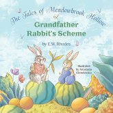 The Tales of Meadowbrook Hollow: Grandfather Rabbit's Scheme