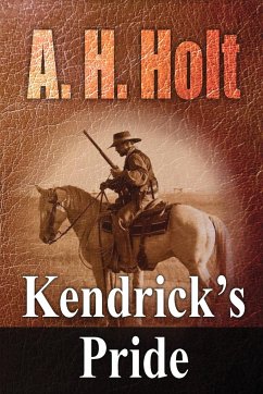 Kendrick's Pride - Holt, Anne Haw; Holt, A. H.