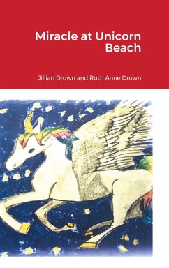 Miracle at Unicorn Beach - Drown, Ruth Anne