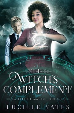 The Witch's Complement - Yates, Lucille
