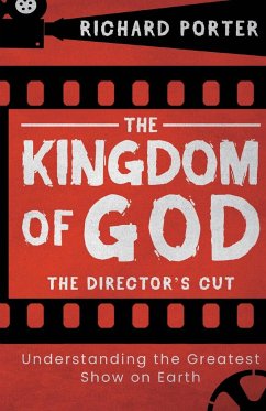 The Kingdom of God - The Director's Cut - Porter, Richard