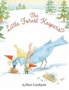 The Little Forest Keepers - Lundquist, Mary