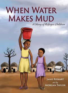 Cover When Water Makes Mud: A Story of Refugee Children
