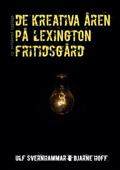 De kreativa åren på Lexington fritidsgård - Svernhammar, Ulf;Hoff, Bjarne