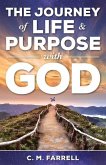 The Journey of Life and Purpose With God