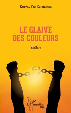 Cover Le glaive des couleurs. Théâtre
