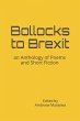 Bollocks to Brexit: an Anthology of... - Bild 1