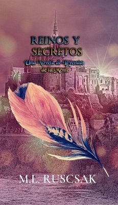 Reinos y Secretos (eBook, ePUB) - Ruscsak, M. L.