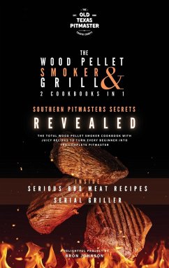 The Wood Pellet Smoker and Grill 2 Cookbooks in 1 - Johnson, Bron