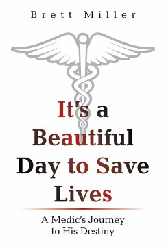 It's a Beautiful Day to Save Lives - Miller, Brett