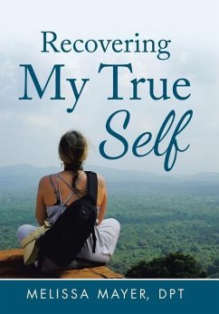 Recovering My True Self - Mayer Dpt, Melissa