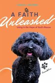 A Faith Unleashed: Living in the Hope of God's Rescue