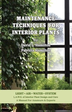 Maintenance Techniques for Interior Plants - Hamilton, David L.