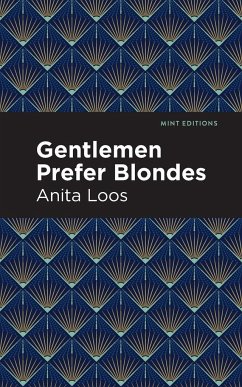 Gentlemen Prefer Blondes - Loos, Anita