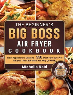 The Beginner's Big Boss Air Fryer Cookbook - Reid, Michelle