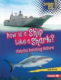 How Is a Ship Like a Shark?