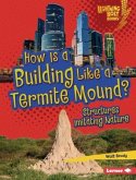 How Is a Building Like a Termite Mound?