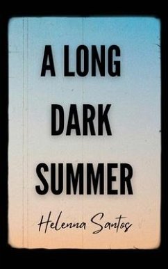 A Long Dark Summer - Santos, Helenna