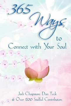 365 Ways to Connect with Your Soul - Teck, Dan; Chapman, Jodi