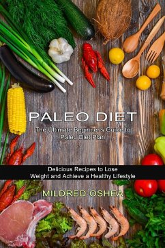 Paleo Diet Cookbook - Oshea, Mildred