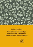 Wirkliche und wahrhaftige Robinsonaden, Fahrten und Reiseerlebnisse aus allen Zonen