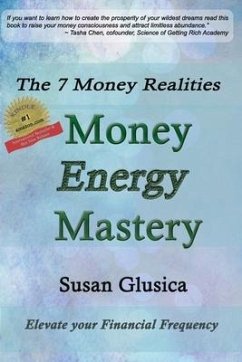 Money Energy Mastery: The 7 Money Realities - Glusica, Susan