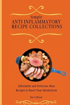 Simple Anti Inflammatory Recipe Collections - Gibson, Zac