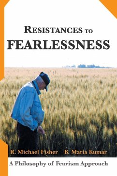 Resistances to Fearlessness - Fisher, R. Michael; Kumar, B. Maria