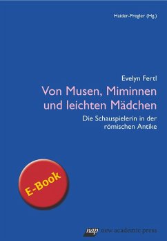 Von Musen, Miminnen und leichten Mädchen (eBook, PDF) - Fertl, Evelyn
