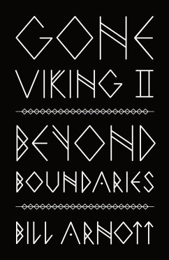 Gone Viking II: Beyond Boundaries - Arnott, Bill