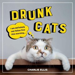 Drunk Cats - Ellis, Charlie
