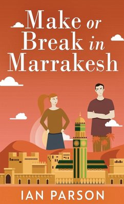 Make Or Break In Marrakesh - Parson, Ian