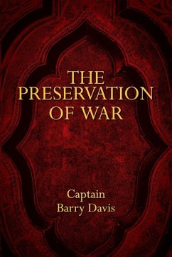 The Preservation of War - Davis, Captain Barry