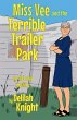 Miss Vee and the terrible trailer park - Bild 1