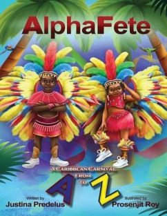 AlphaFete: A Caribbean Carnival From A to Z - Predelus, Justina