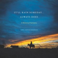 It'll Rain Someday... Always Does - Henderson, Carol