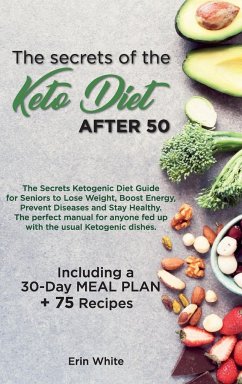 The secrets of the KETO DIET AFTER 50 - Erin White